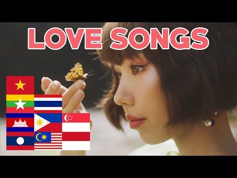Southeast Asia Pop Music Compilation - Love Songs from Thailand, Cambodia, Vietnam & Others