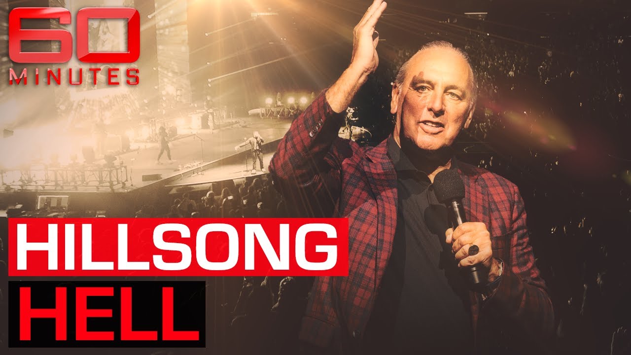 Hillsong Hell : Disturbing accusations expose the Celebrity-favored Church