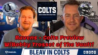 Ravens - Colts Preview W/Bobby Trosset of The Vault