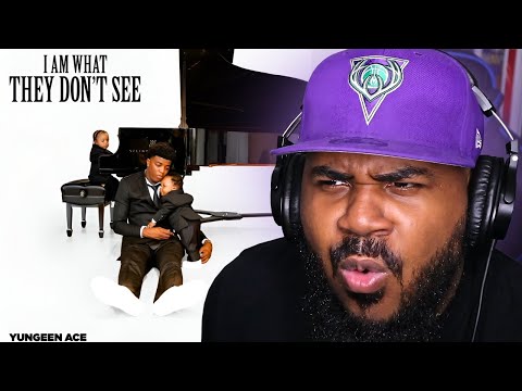 Yungeen Ace - I Am What They Don't See Full Album REACTION