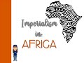 European Imperialism in Africa