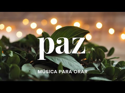 Música Instrumental para Orar: Piano Relajante y Tranquilo