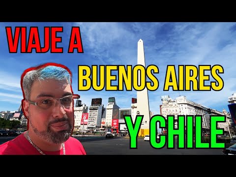 Viaje a Buenos Aire y Chile // 30/10/2024 al 12/11/2024