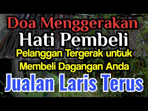 Doa Menggerakan Hati Pembeli Agar Belanja di Toko atau Tempat Jualan Kita | Doa Sejuk 2