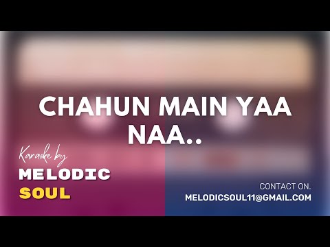 Chahun Main Ya Naa | Unplugged Karaoke with Lyrics | Aashiqui 2 | Aditya Roy Kapur, Shraddha Kapoor