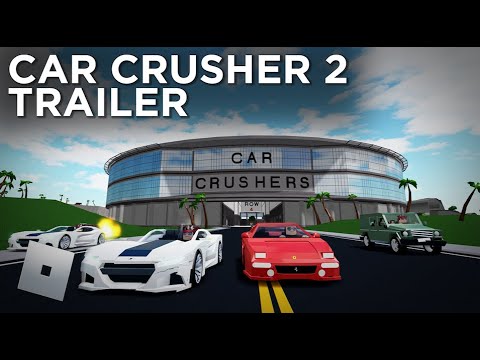 Car Crushers 2 Codes Roblox 05 2021
