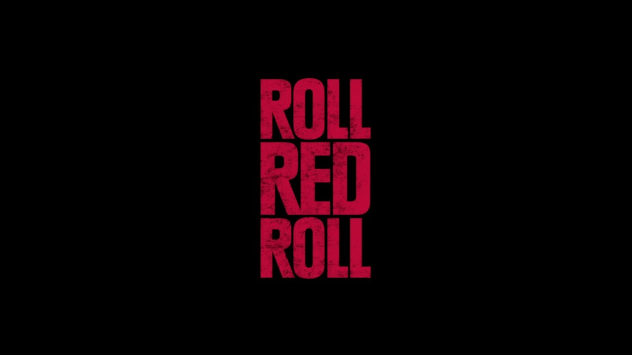 Roll Red Roll Anonso santrauka
