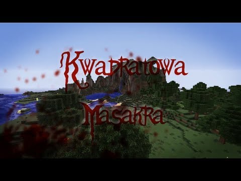 Kwadratowa Masakra #2 - osoba która zginęła...