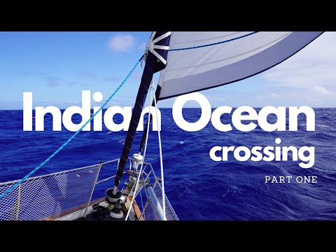 3000 miles of OPEN OCEAN: Sailing Indonesia to Africa - Part One | Ep 367