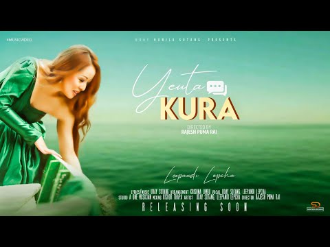 EUTA KURA &#128313;एउटा कुरा &#128313;OFFICIAL &nbsp;MV || UDAY SOTANG || LEEPANDI LEPCHA 2021