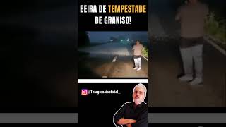 BEIRA DE TEMPESTADE DE GRANISO! #shorts