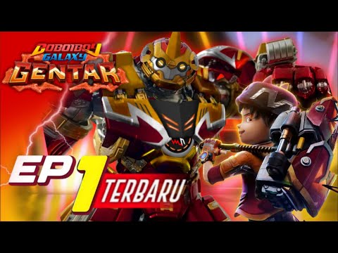 BoBoiBoy Galaxy Gentar Episode 1 Di Ubah