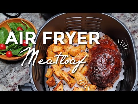 I made dinner for 2 in the Air Fryer Meatloaf