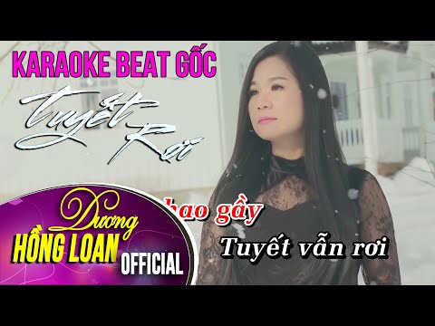 Karaoke Beat Gốc | Tuyết Rơi | Dương Hồng Loan | Nhạc Trữ Tình Lãng Mạn Hay Nhất 2022