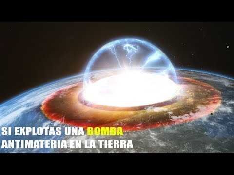 ¿Qué pasa si Explotas una Bomba Antimateria en la Tierra?