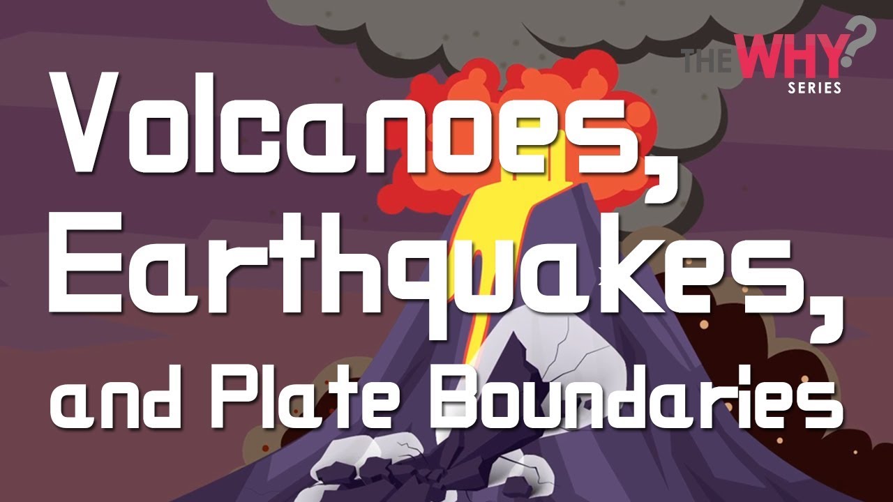 Exploring Volcanoes, Earthquakes, and Plate Boundaries