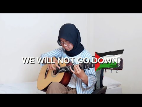 We Will Not Go Down (Song for Gaza) - Fingerstyle Guitar Cover