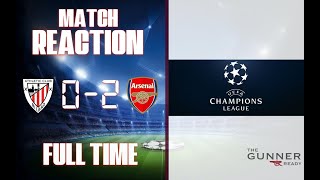 Athletic Bilbao V Arsenal Full-Time Match Reaction (The Gunner Ready Podcast)