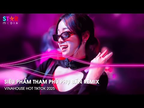 NONSTOP 2025 - THAM PHÚ PHỤ BẦN REMIX TIKTOK - MÁ EM CHÊ ANH NGHÈO REMIX - NHẠC TREND TIKTOK 2025