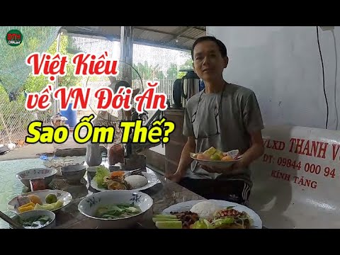 Việt Kiều về VN Bị Đói Ăn Sao Mà Ốm Thế DTH ơi?