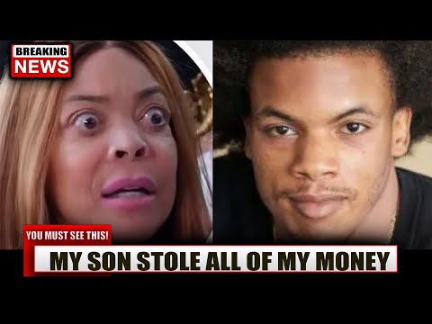 Wendy Williams Son Stole all of her Money (YOU MUST SEE THIS)