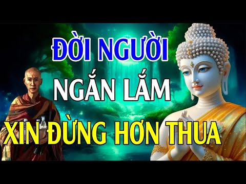 Làm Người Tốt Thì Thân Khỏe Tâm An l Đời Ngắn Lắm Xin Đừng Hơn Thua - Nghe Rất Thấm