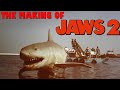 Jaws 2 Production Challenges and Concepts
