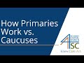Primaries and Caucuses Overview