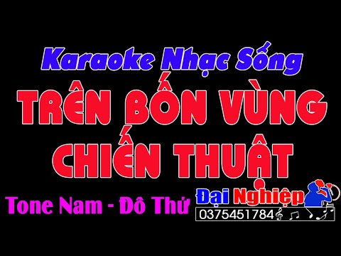 ✔️ Trên Bốn Vùng Chiến Thuật Karaoke Nhạc Sống Tone Nam || Beat Mới || Karaoke Đại Nghiệp