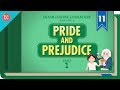 Crash Course Literature: Pride and Prejudice