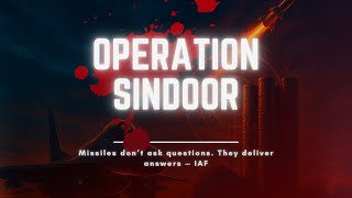Operation SINDOOR : A Night of No Mercy—India’s Deadly Response: सीमा पार तांडव #OperationSindoor