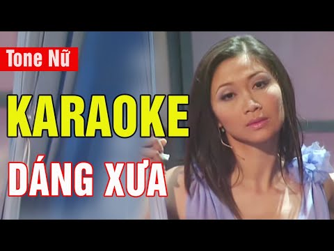 Dáng Xưa Karaoke Tone Nữ | Thiên Kim | Asia Karaoke Beat Chuẩn