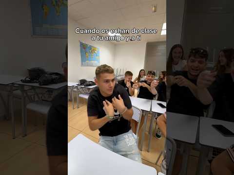 Cuando os echan de clase a tu amigo y a ti