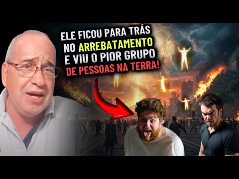 Pastor Sonha com Arrebatamento, Fica Para Trás e Vê Psicopatas Dominando o Mundo!
