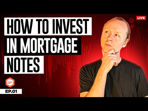 How to Invest in Mortgage Notes [be.the.bank | episode...