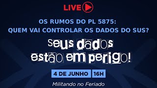 Os rumos do PL 5875: Quem vai controlar os dados no SUS?