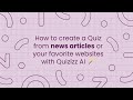 Creating Quizzes from Web Links