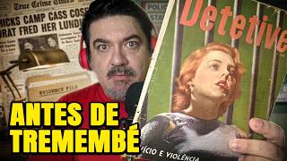 Chocante: Com CRIMES REAIS  Revistas APAVORAVA nos Anos 50