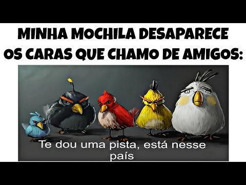 MELHORES MEMES EM IMAGENS - Quando minha mochila desaparece kkk