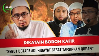 SEBUT UAH SESAT, KALI INI USTADZ ADI HIDAYAT BERIKAN SIKAP TEGASNYA
