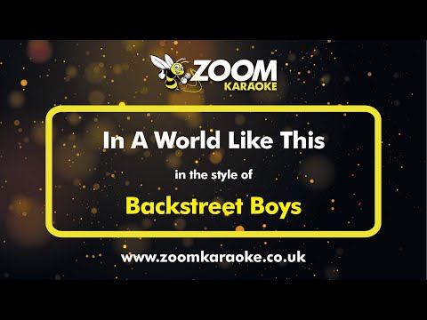 Backstreet Boys – In A World Like This – Karaoke Version from Zoom Karaoke