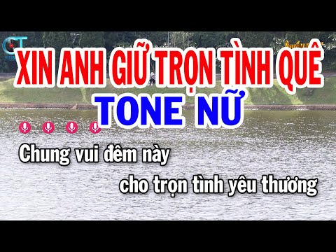 Karaoke Xin Anh Giữ Trọn Tình Quê Tone Nữ ( Em ) Nhạc Sống Mới || Karaoke Tuấn Kiệt