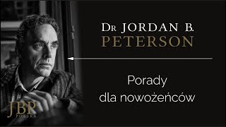 Jordan Peterson – PORADY DLA NOWOŻEŃCÓW [NAPISY-PL]