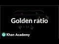 Understanding the Golden Ratio