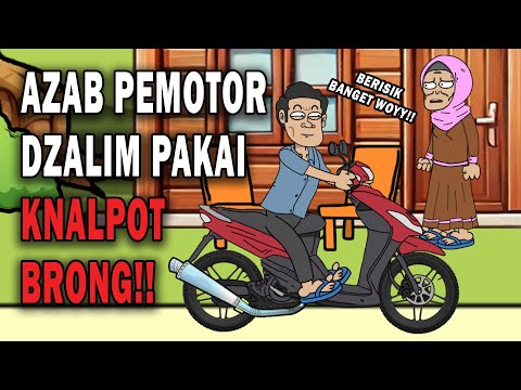 AZAB PEMOTOR DZALIM PAKAI KNALPOT RACING! BERISIK!! | ANIMASI AZAB #kartun