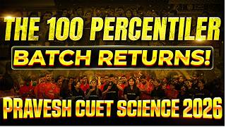 The 100 PERCENTILE BATCH IS BACK 🔥 | Pravesh CUET Science 2026 RETURNS ‼️ CUET 2026