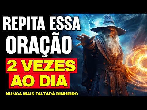 ORAÇÃO PODEROSA PARA ABRIR SEUS CAMINHOS FINANCEIROS E ATRAIR PROSPERIDADE