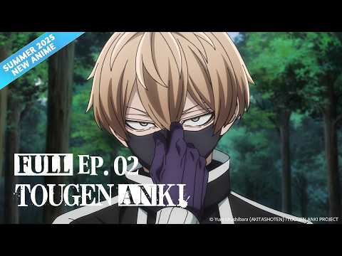 TOUGEN ANKI | Full Episode 02 | It's Anime［Multi-Subs］