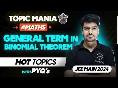 हर बार  JEE मे यह से सवाल आता है  | General Term in Binomial Theorem in 10 Minutes | JEE 2025