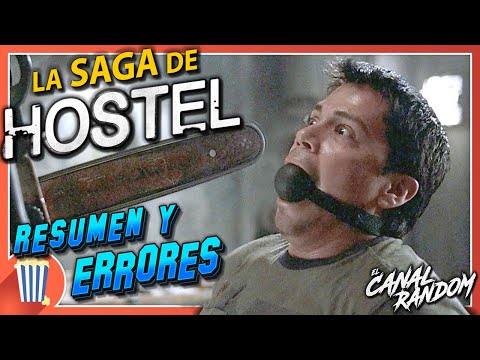 La SAGA de HOSTEL - RESUMEN y ERRORES